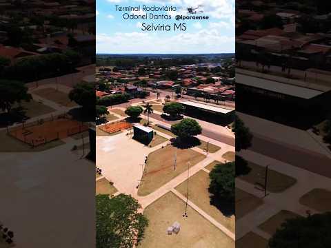 SELVÍRIA MS, PROJETO VISÃO AÉREA - TERMINAL RODOVIÁRIO ODONEL DANTAS / PRAÇA  ANESIO CABEÇONI.