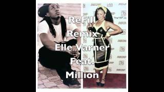 Million - Refill Remix (Elle Varner)