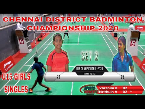Varshini vs Mrithula Nachammai - U15 GIRLS R2 - CHENNAI DISTRICT BADMINTON CHAMPIONSHIP 2020