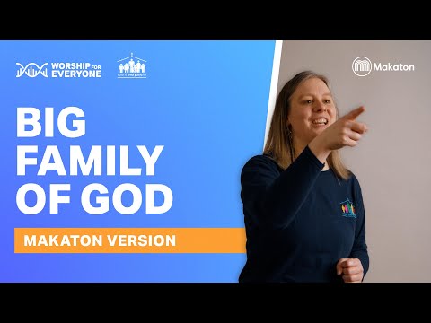 Big Family of God (Makaton Version) - Nick & Becky Drake, Worship For Everyone, Count Everyone In