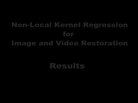 Non-Local Kernel Regression for Image and Video Restoration