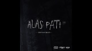 Download lagu Alas Pati: Hutan Mati  Teaser mp3 Download lagu Alas Pati: Hutan Mati  Teaser mp3