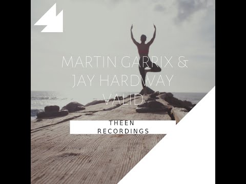 Martin Garrix & Jay Hardway - Valid (Extended Mix)