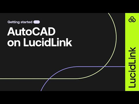 AutoCAD Cloud Collaboration with LucidLink | Product Demo | Explainer | LucidLink