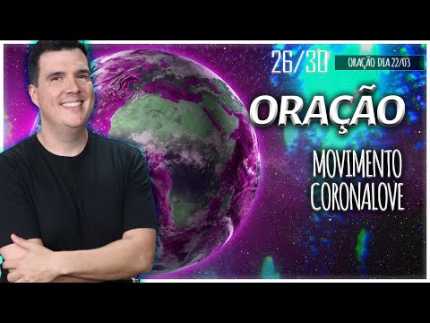 MOVIMENTO CORONA LOVE - Oração 26 de 30 - Conexão de 4 Etapas com Bruno Gimenes