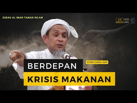 SYEIKH ZAINUL ASRI - JANGAN TAKUT PADA KRISIS MAKANAN