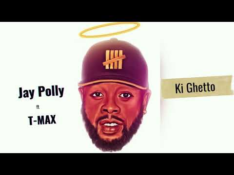 Jay Polly - Ki Ghetto ft T Max (Official Audio)