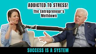Addicted to Stress: The Entrepreneur’s Meltdown