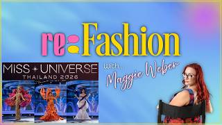 re:Fashion w/ Maggie Weber | Miss Universe: Thailand 2026 Costumes