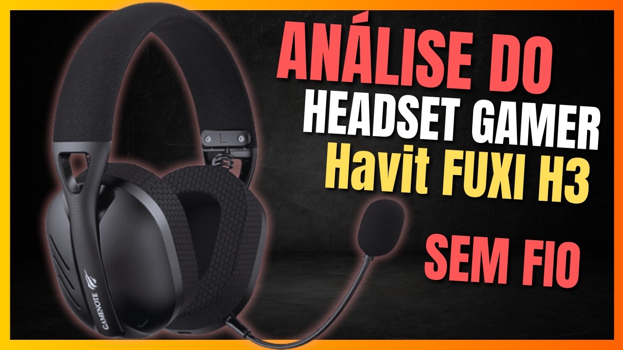 Análise do Headset Gamer Sem Fio HAVIT FUXI H3