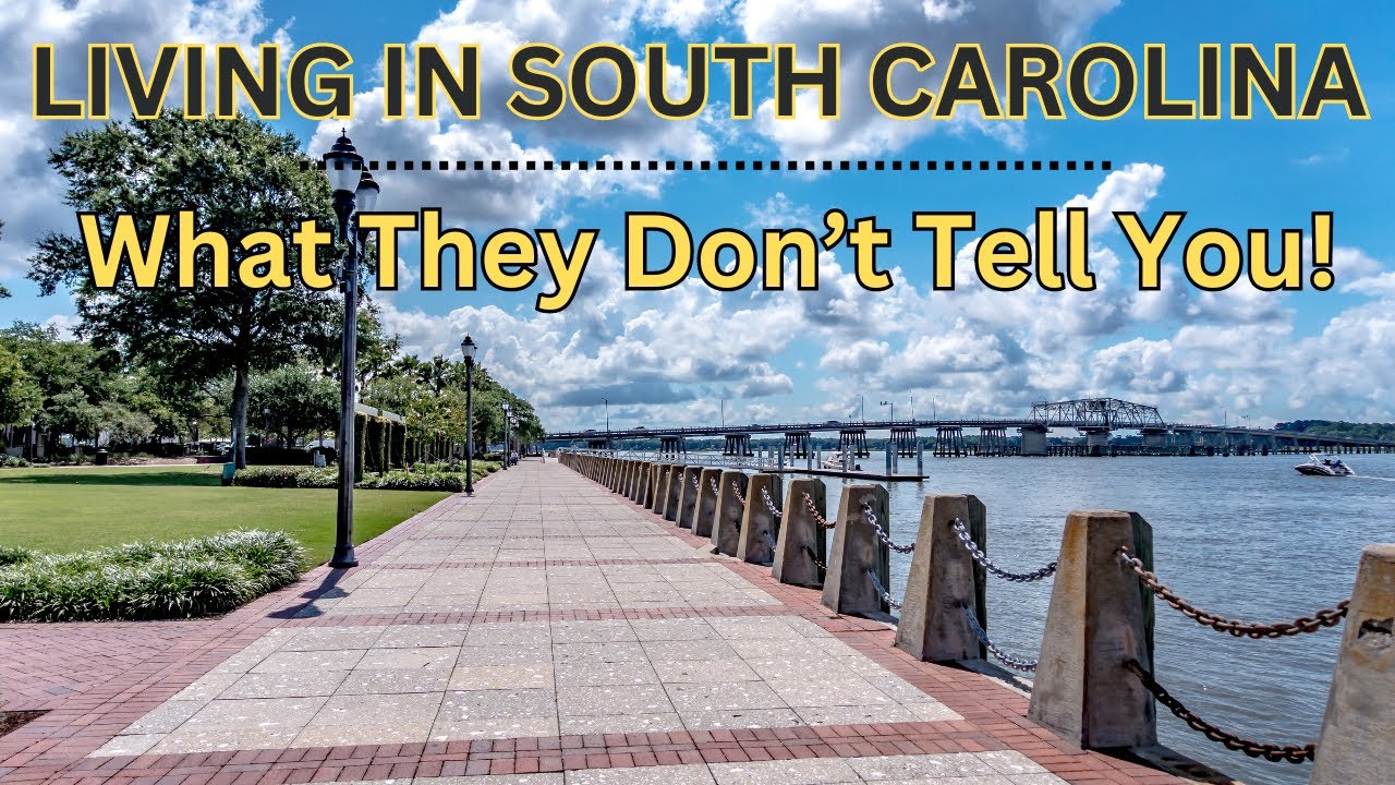 Living in South Carolina - Things They Don't Tell You