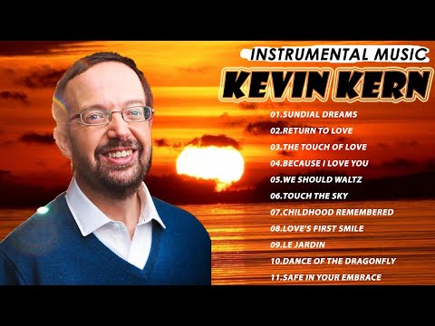Kevin Kern Greatest Hits 👍The Best Of Kevin Kern 👍 Best Instrument Music