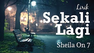 Download lagu Sheila On 7 - Sekali Lagi - lirik (Unofficial Lyrics Video) mp3 Download lagu Sheila On 7 - Sekali Lagi - lirik (Unofficial Lyrics Video) mp3