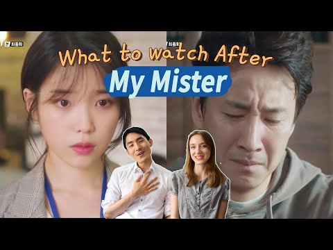 Kdramas like My Mister | What to watch next | International Couple