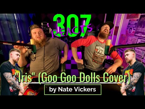 Nate Vickers -- Iris (Cover) -- This One Gave Us CHILLS!! -- 307 Reacts -- Episode 664