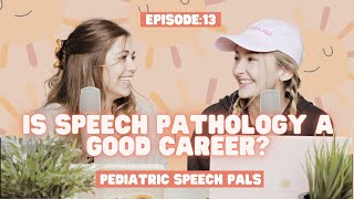 Is Speech Pathology a Good Career?