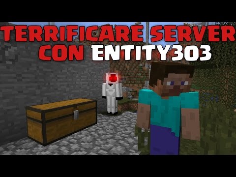 SPAVENTARE GIOCATORI CON ENTITY303