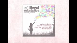 The Illegal Substance -- Christian Palencia (OFFICIAL LYRIC VIDEO)