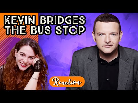 American Reacts - KEVIN BRIDGES - The Bus Stop Joke!