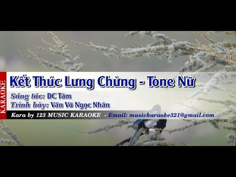 Karaoke Kết Thúc Lưng Chừng | Tone Nữ