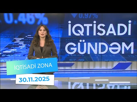 İqtisadi Zona - 30.11.2025