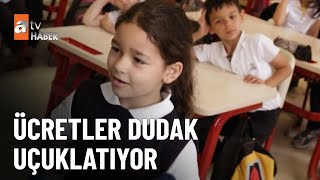 Yıllık özel okul ücretleri ev fiyatlarına yaklaştı  - atv Ana Haber 20