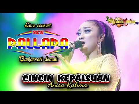 CINCIN KEPALSUAN Anisa Rahma NEW PALLAPA DEMAK