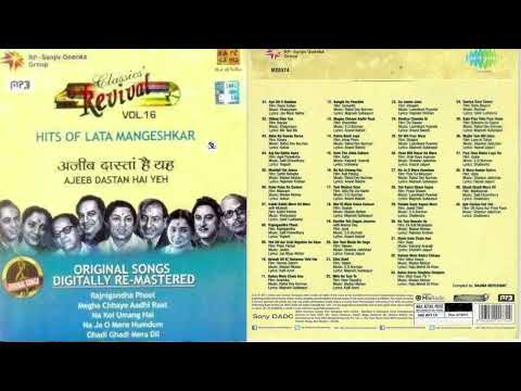 Classic Revival - Vol.16 !! Hits Of Lata Mangeshkar !! Ajeeb Dastan Hai Yeh@ShyamalBasfore