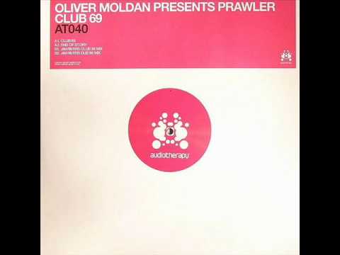 Oliver Moldan pres. Prawler - Club 69 (Jim Rivers Club 96 Mix)
