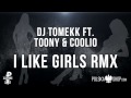 DJ Tomekk ft. Toony & Coolio - I Like Girls RMX