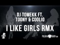 DJ Tomekk ft. Toony & Coolio - I Like Girls RMX ...