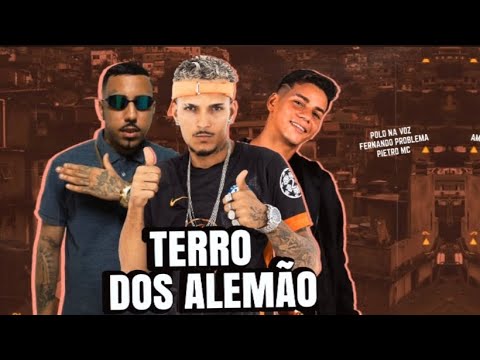 Pietro Mc  -  Polo Na Voz - Fernando Problema - TERROR DOS ALEMÃO (DE GLOCK NA CINTURA DOMINANDO)