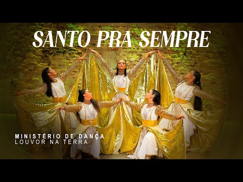 Ministério de Dança Louvor Na Terra - Santo Pra Sempre #MKNetwork