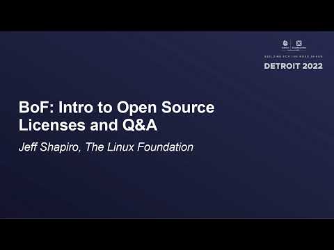 BoF: Intro to Open Source Licenses and Q&A - Jeff Shapiro, The Linux Foundation