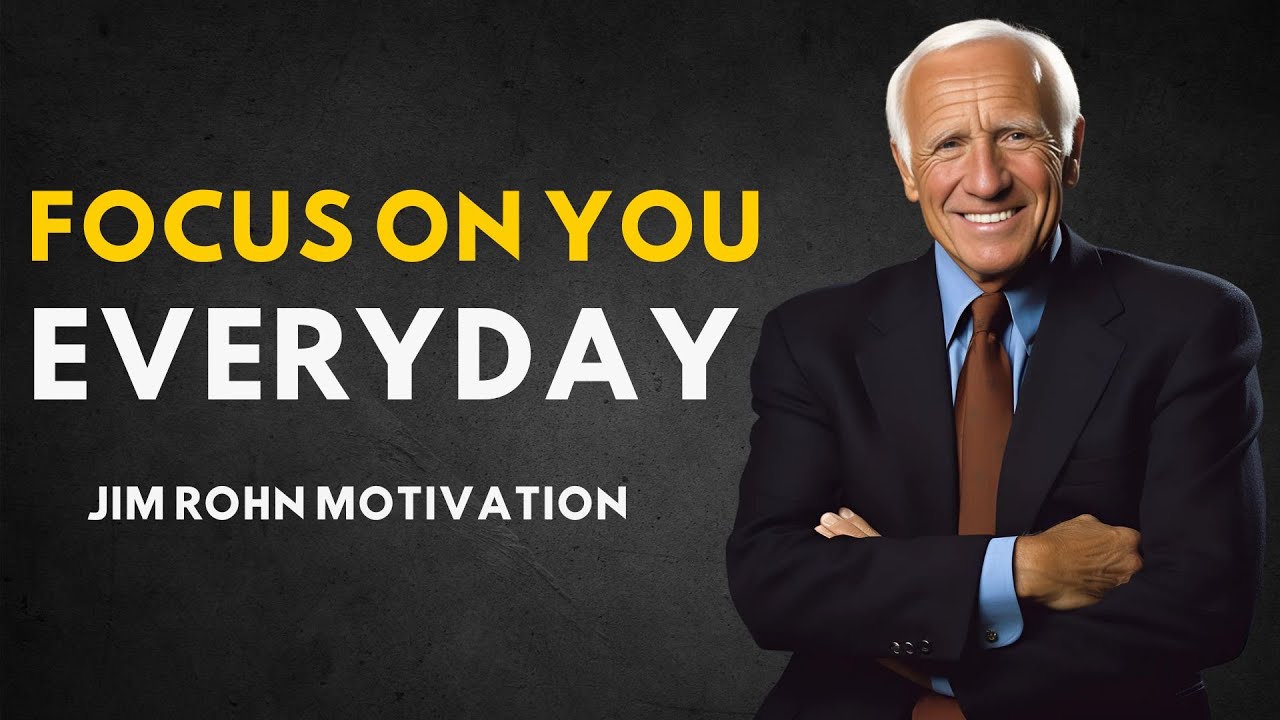 It's Time To FOCUS ON YOU - Jim Rohn Motivation  #SelfAwareness #PersonalGrowth #personaldevelopment