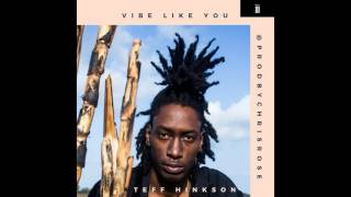 Teff Hinkson - Vibe Like You