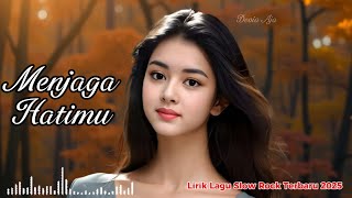 Download lagu Menjaga Hatimu (Lirik Video) mp3 Download lagu Menjaga Hatimu (Lirik Video) mp3