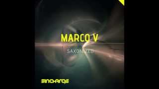 Marco V - Saxonized (Original Mix)
