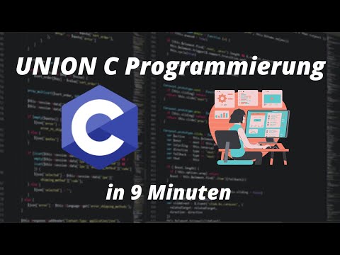 UNION C - Programmierung 💻 | C Programmieren für Anfänger