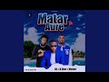 Matar Aure (feat. Abdul D One & Muhammad Meleri)