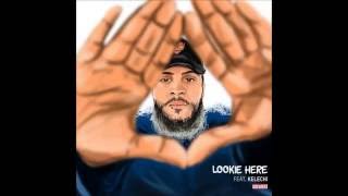 Phay - Lookie Here (feat. Kelechi)