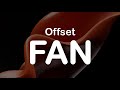 Offset - FAN (Clean Lyrics)