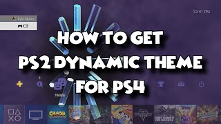 HOW TO GET PS2 LEGACY DYNAMIC THEME FOR PS4