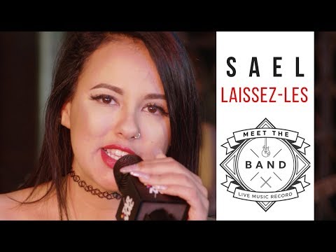 Sael - Laissez-les • MEET THE BAND