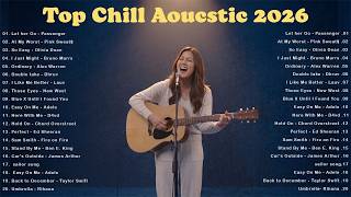 Download lagu Top Chill Acoustic 2026 🌿 | Calm & Peaceful Playlist | So Easy, Those Eye, Double Take mp3