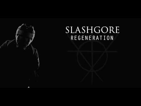 Slashgore - Regeneration