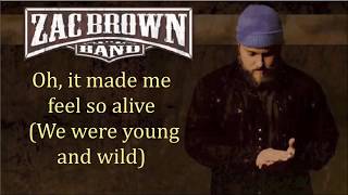 Zac Brown Band - Young And Wild (Lyrics Video)