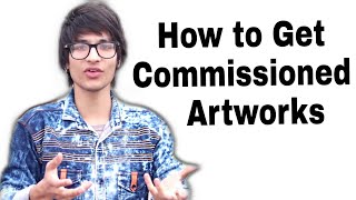 How to get Commissioned Artworks  and Earn