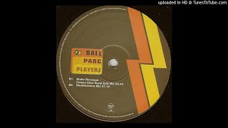 Ball Parc Playerz - Of R Timez (Static Revenger Comes Alive Vocal Edit Mix)