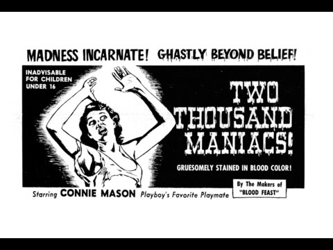 Two Thousand Maniacs!